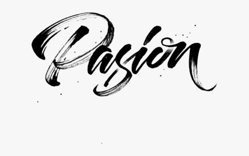 #passion #png #vector #black #calligraphy #handwitten - Calligraphy, Transparent Png