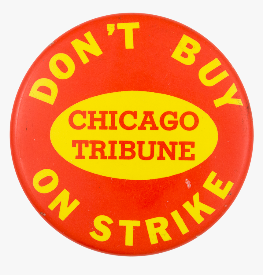 Don T Buy Chicago Tribune Chicago Button Museum - Massey Harris, HD Png Download