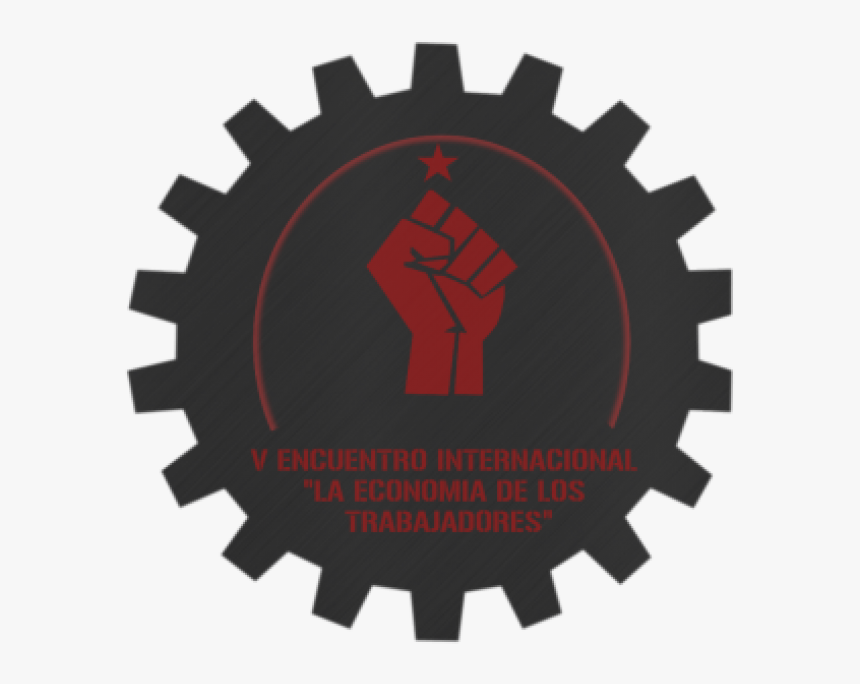 Vth International Gathering “the Workers’ Economy” - Economia De Los Trabajadores, HD Png Download