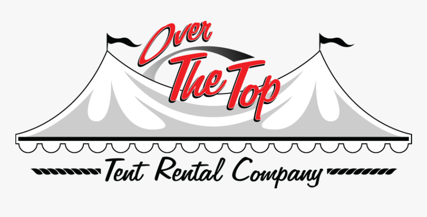 Over The Top Tent Rental, HD Png Download