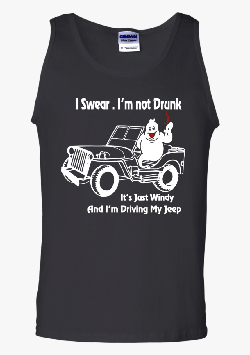 I Swear Im Not Drunk Its Just Windy And Driving My - T-shirt, HD Png Download
