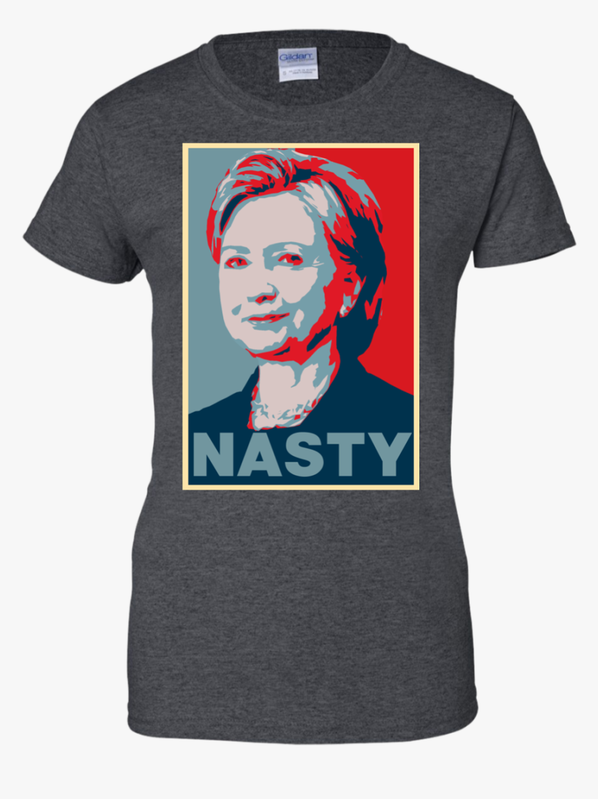 Hillary Clinton A Nasty Woman Vote Nasty In - Quotes T Shirt One Peace, HD Png Download