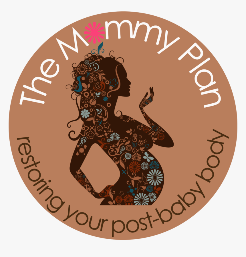 The Mommy Plan - The Mommy Plan, Restoring Your Post-pregnancy Body, HD Png Download