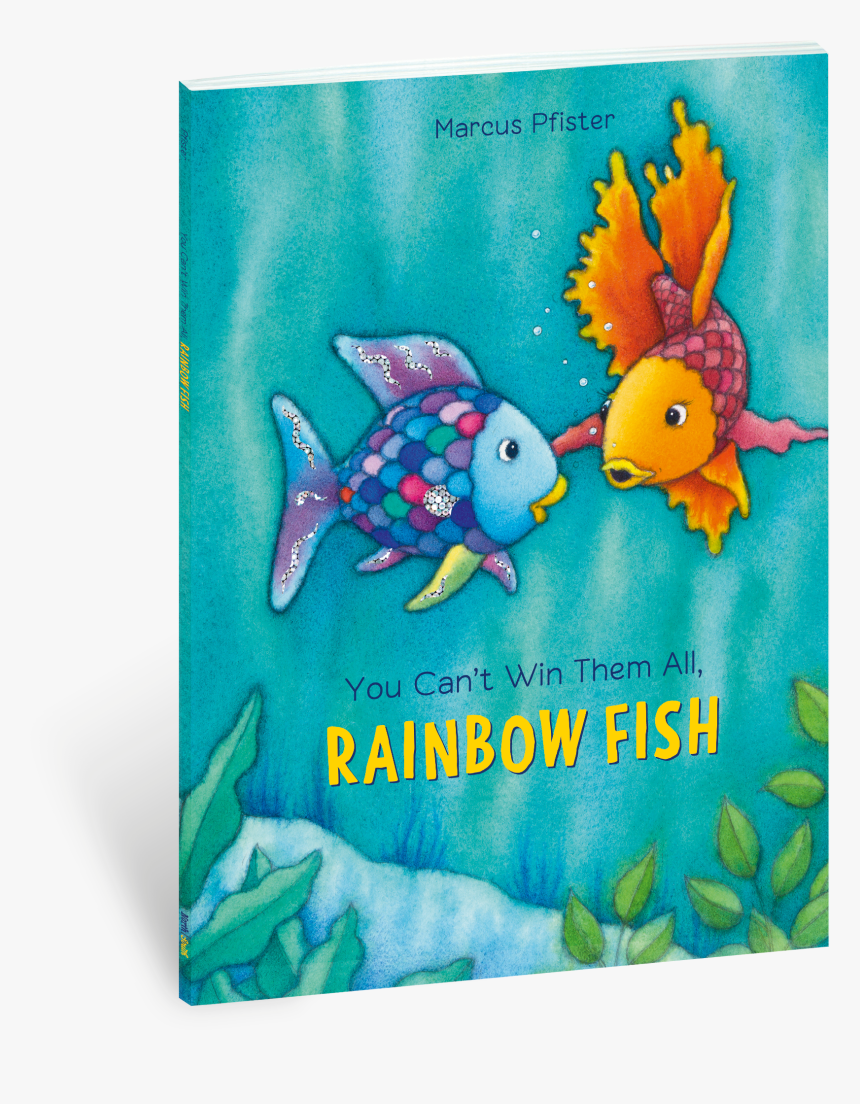Marcus Pfister You Cant Win Them All Rainbow Fish, HD Png Download