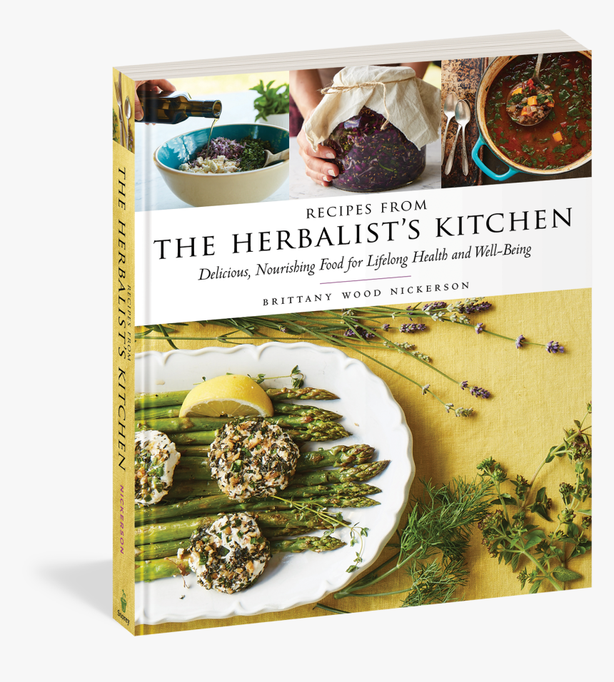 Recipes From The Herbalist's Kitchen: Delicious, Nourishing, HD Png Download