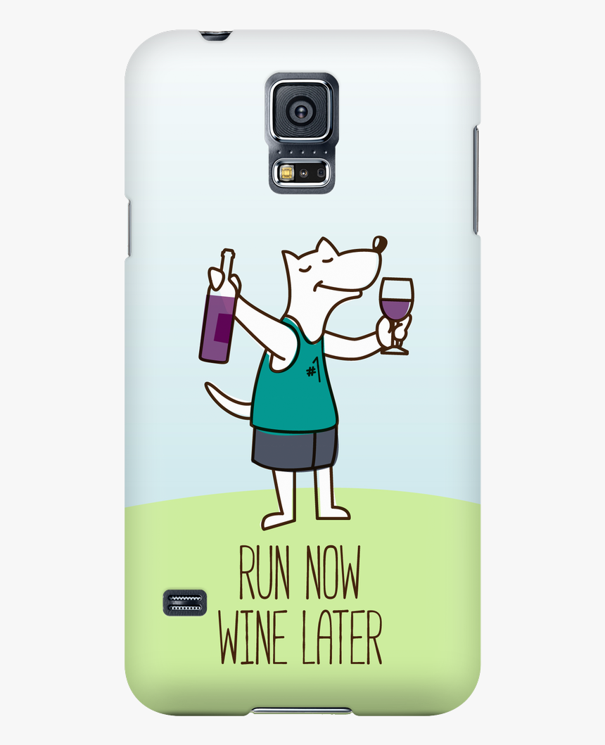 Samsung Galaxy S5 Run Now Drinks Later Phone Case With - Mobile Phone, HD Png Download