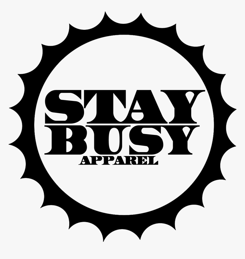 Stay Busy Apparel - Circle, HD Png Download