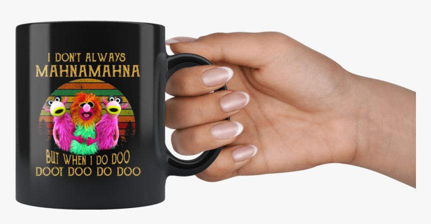 Retro Vintage The Muppet I Don T Always Mahnamahna - Mug, HD Png Download