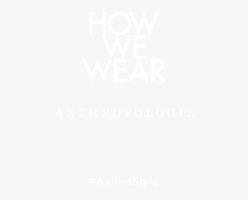 How We Wear Anthropologie - Hyatt White Logo Png, Transparent Png