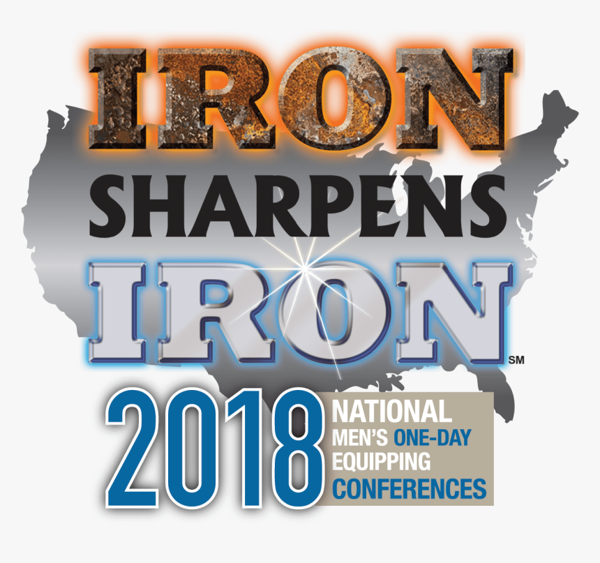 Iron Sharpens Iron Conference 2018, HD Png Download