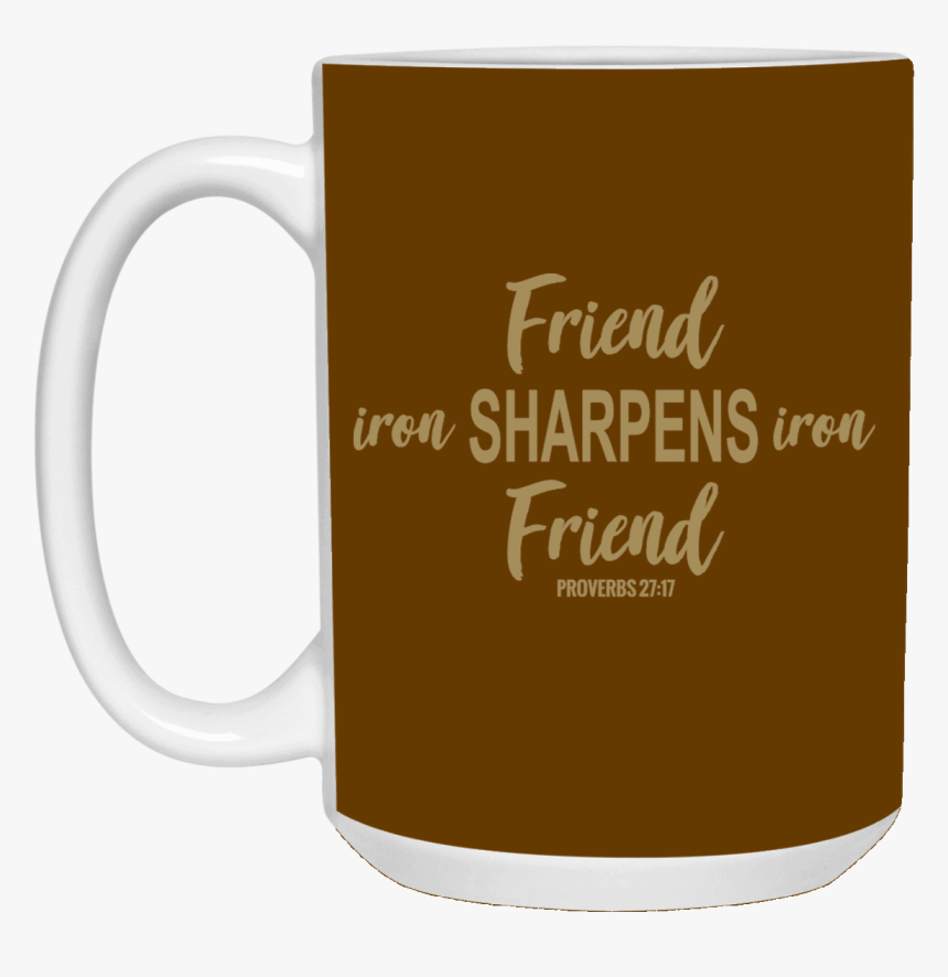 Iron Sharpens Iron Christian Cup 15 Oz - Saren, HD Png Download