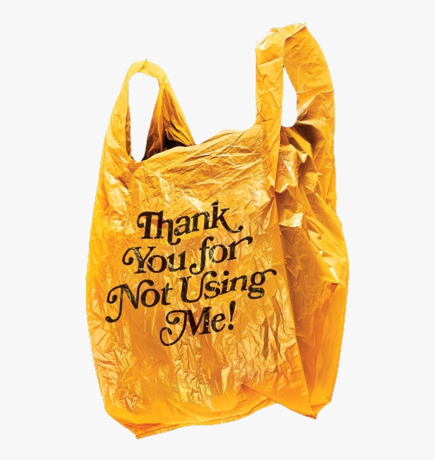 #trashbag #aestheticbag #yellow #aestheticyellow #yellows - Thank You For Not Using Me Plastic Bag, HD Png Download