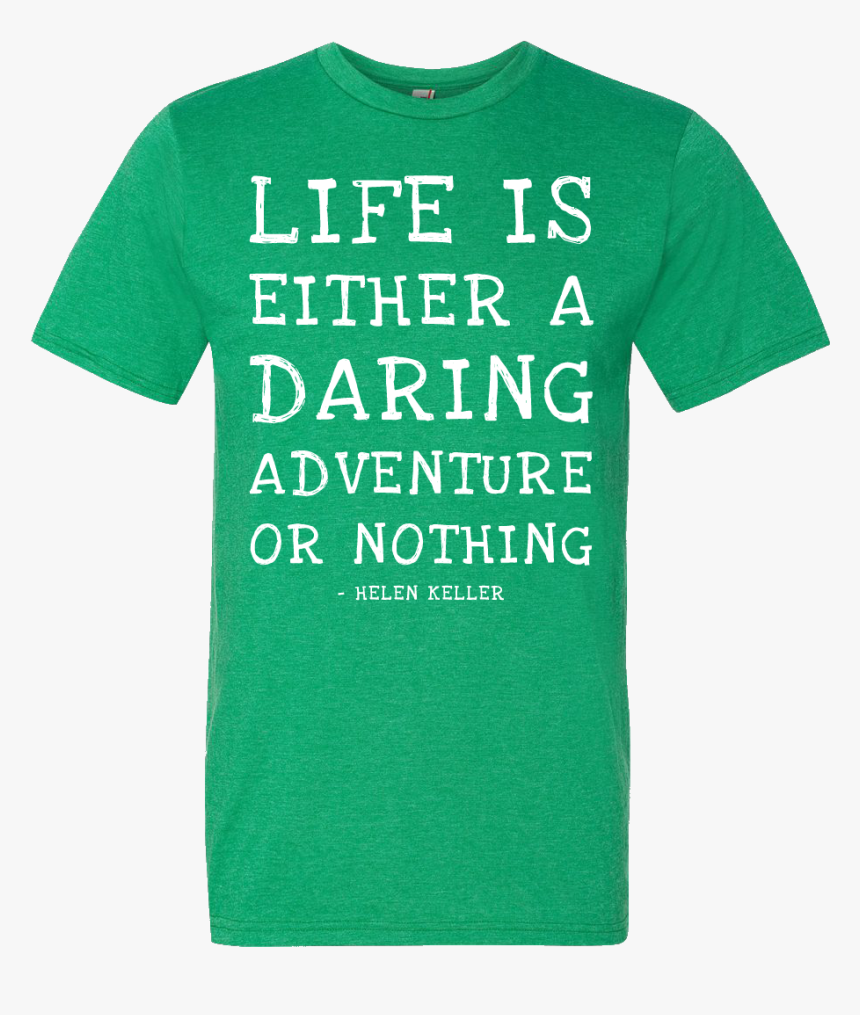 Life Is Either A Daring Adventure, Or Nothing Helen, HD Png Download
