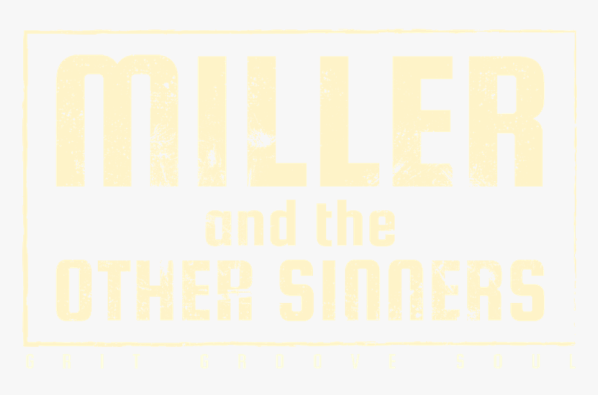 Miller And The Other Sinners - Poster, HD Png Download