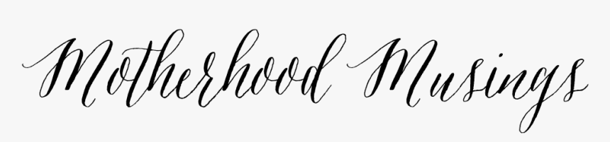 Motherhood Musings - Calligraphy, HD Png Download