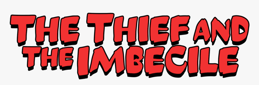 El Ladrón Y El Imbécil, HD Png Download