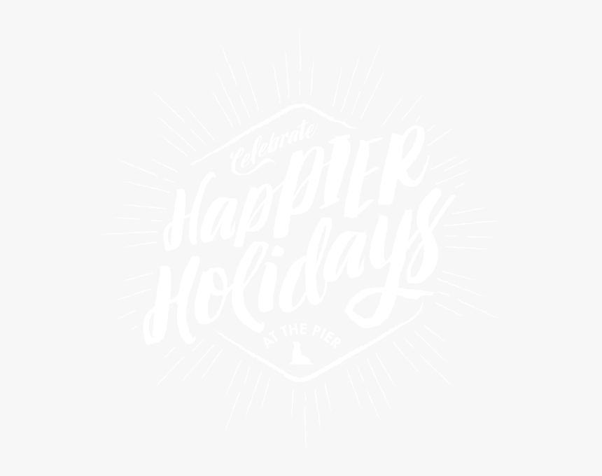 Happier Holidays At Pier - Calligraphy, HD Png Download