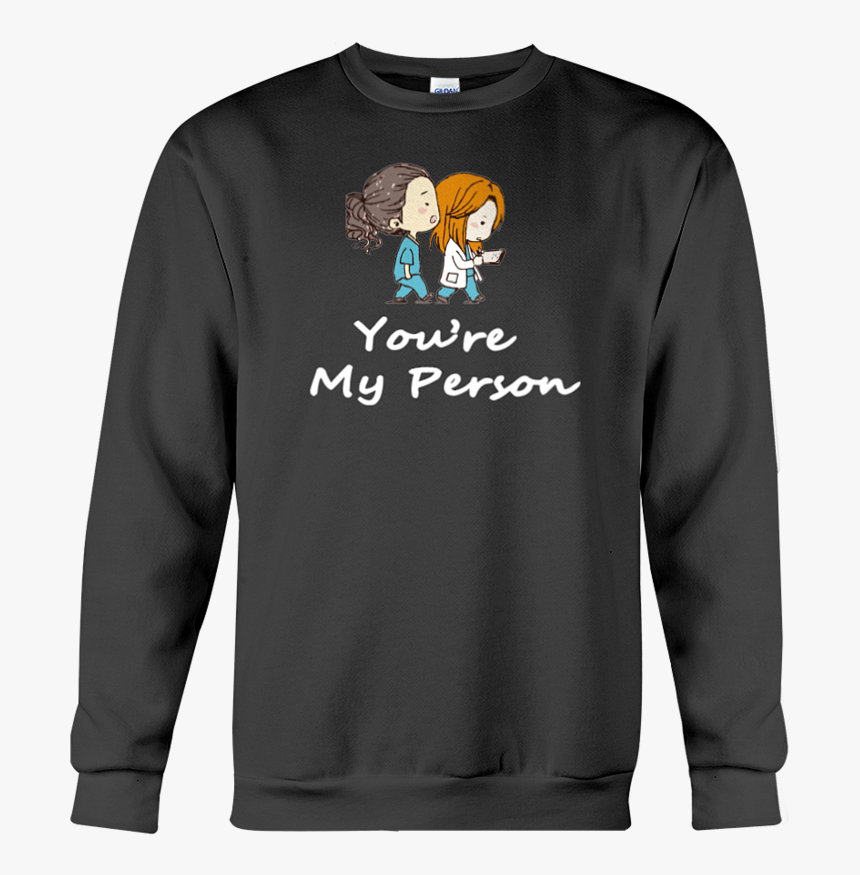 You Are My Person Sweatshirt - Kanye West Jesus Is King Merch, HD Png Download
