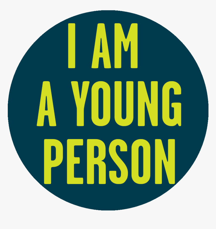 I Am A Young Person Graphic - Circle, HD Png Download