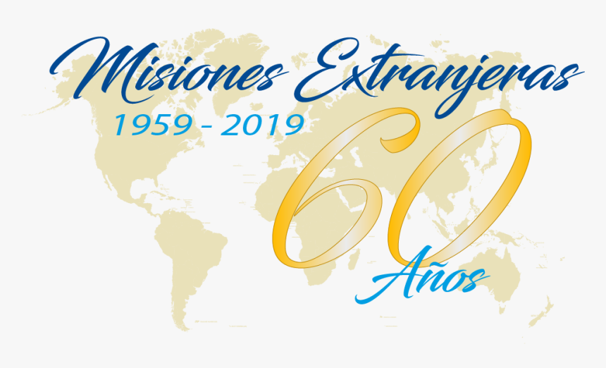 60 Años Misiones Extranjeras, HD Png Download