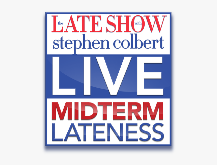 Late Show With Stephen Colbert, HD Png Download