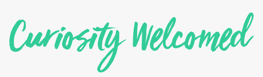 Curiosity Welcomed C2 - Calligraphy, HD Png Download