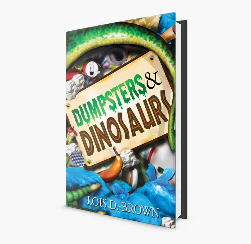 Dumpsters And Dinosaurs 3d With No Background - Poster, HD Png Download