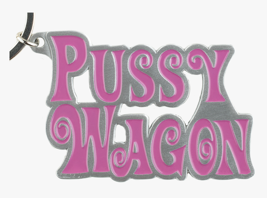 Pussy Wagon Metal Key Chain - Pussy Wagon Sleutelhanger, HD Png Download