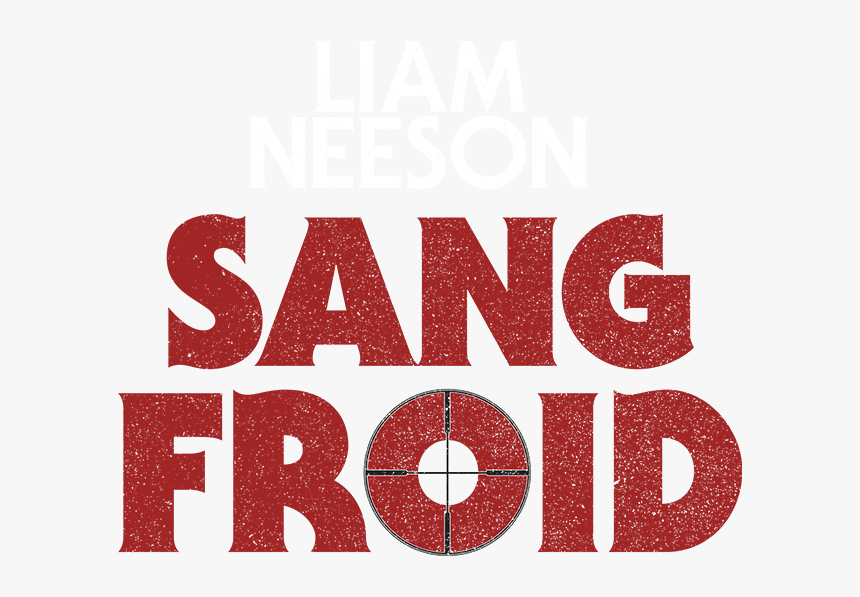 Sang Froid Avec Liam Neeson, La Vengeance Se Mange - Graphics, HD Png Download