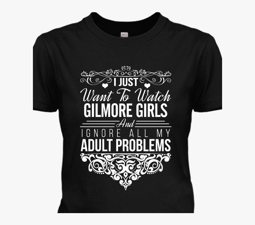 I Just Want To Watch Gilmore Girls T-shirt - Daryl Dixon T Shirt Message, HD Png Download