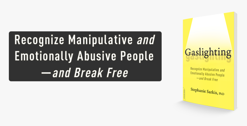 Gaslighting Book Text Stephanie Sarkis - Parallel, HD Png Download
