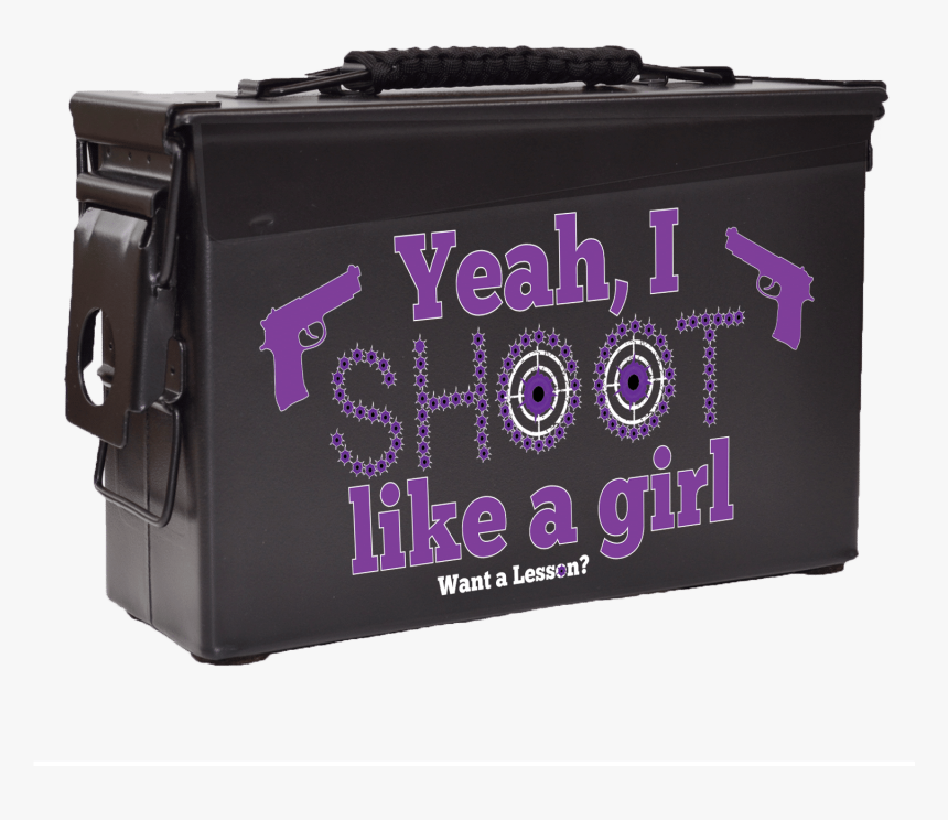 I Shoot Like A Girl Ammo Can-purple, HD Png Download