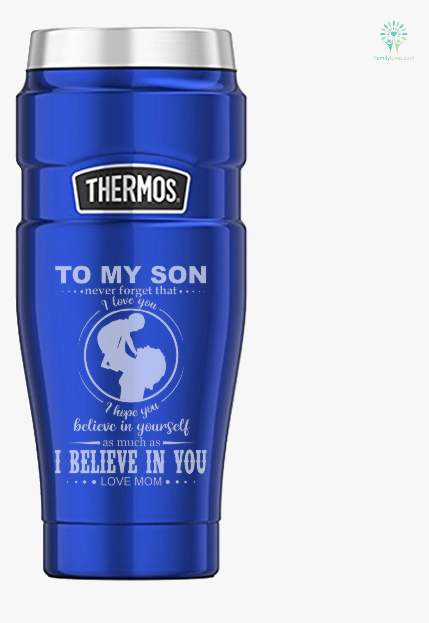 To My Son Never Forget That I Love You I Hope You Believe - Water Bottle, HD Png Download