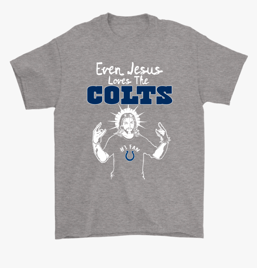 Even Jesus Loves The Colts - Cleveland Browns, HD Png Download