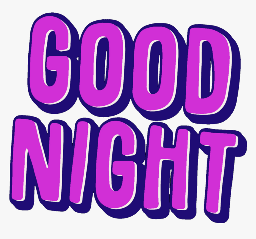 #goodnight #night #nite #goodnite #good Night #nighttime - Good Night Transparent Png, Png Download