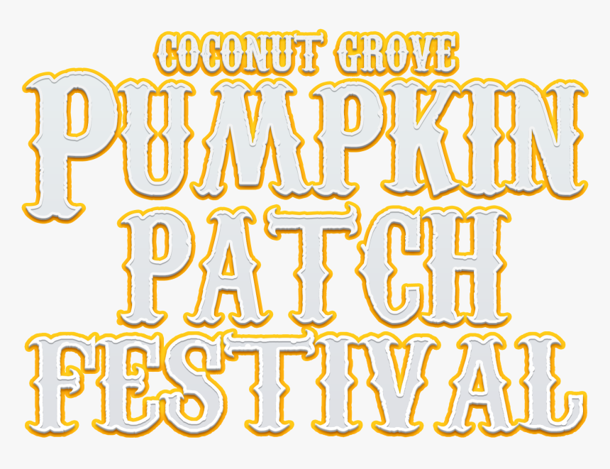 Coconut Grove Pumpkin Patch Festival - Calligraphy, HD Png Download