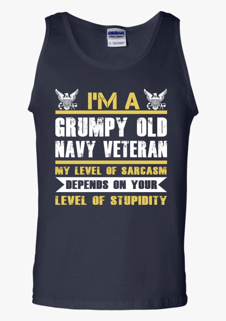 I M A Grumpy Old Navy Veteran Shirt, Tank, Sweater - Active Tank, HD Png Download