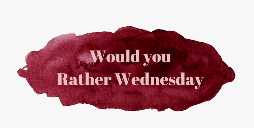 Would You Rather Wednesday - Bhatti, HD Png Download