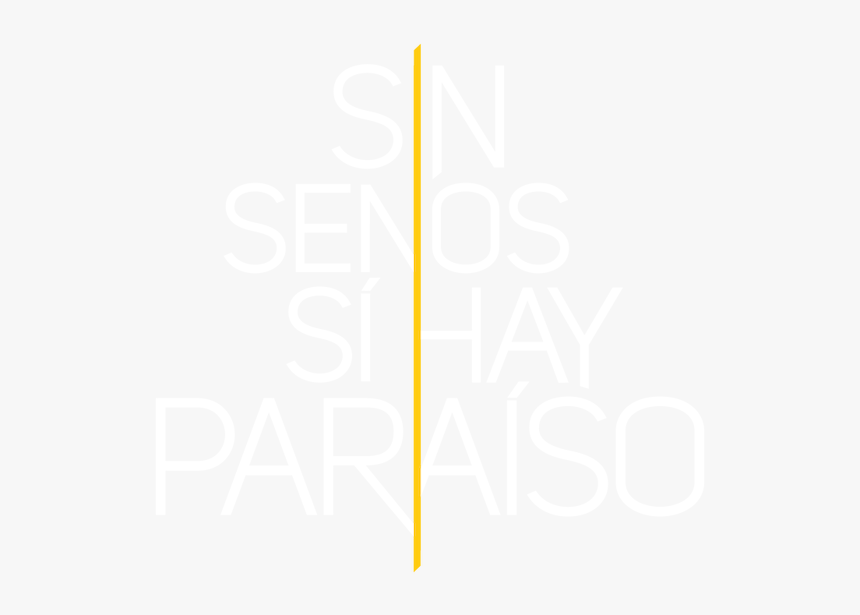 Sin Senos Sí Hay Paraíso - Sin Senos Si Hay Paraiso Logo Png, Transparent Png