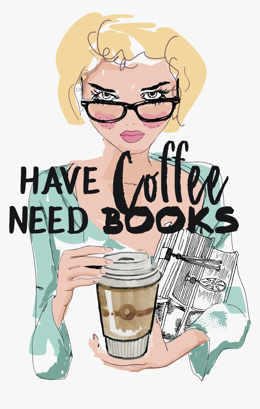 Have Coffee Need Books - Illustration, HD Png Download