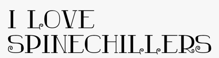 I Love Spine Chillers, HD Png Download