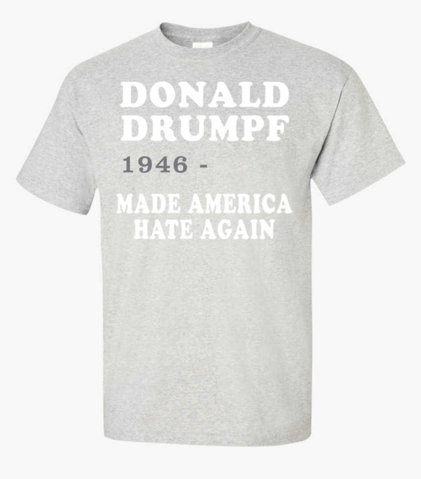 Donald Drumpt Made America Hate Again T-shirt Teeever - Koszulka Psg Jordan, HD Png Download