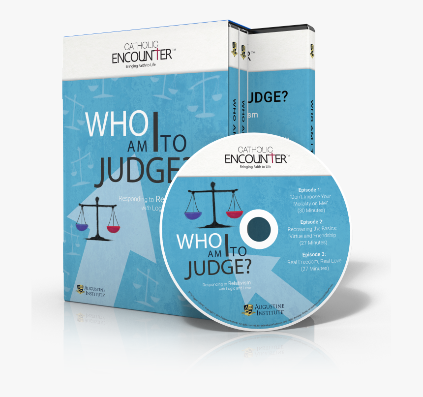 Who Am I To Judge? Responding To Relativism With Logic, HD Png Download