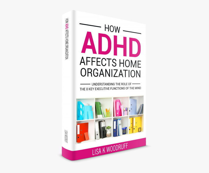 How Adhd Affects Home Organization - Ow Adhd Affects Home Organization, HD Png Download