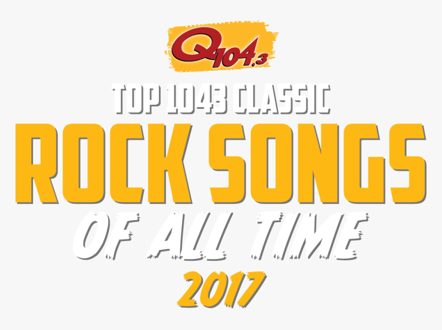 Top 104,3 Classic Rock Songs Of All Time - Poster, HD Png Download