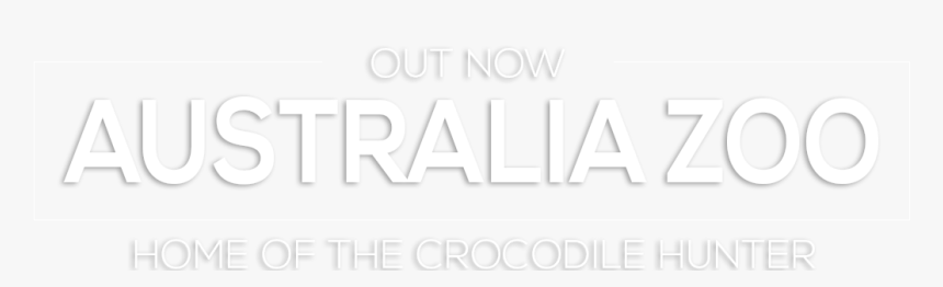 Australia Zoo Home Of The Crocodile Hunter - Graphic Design, HD Png Download