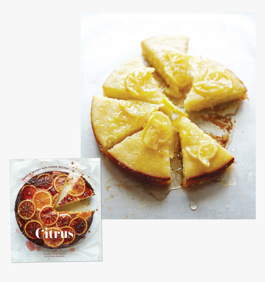 Citrus: Sweet And Savory Sun-kissed Recipes [a Cookbook], HD Png Download