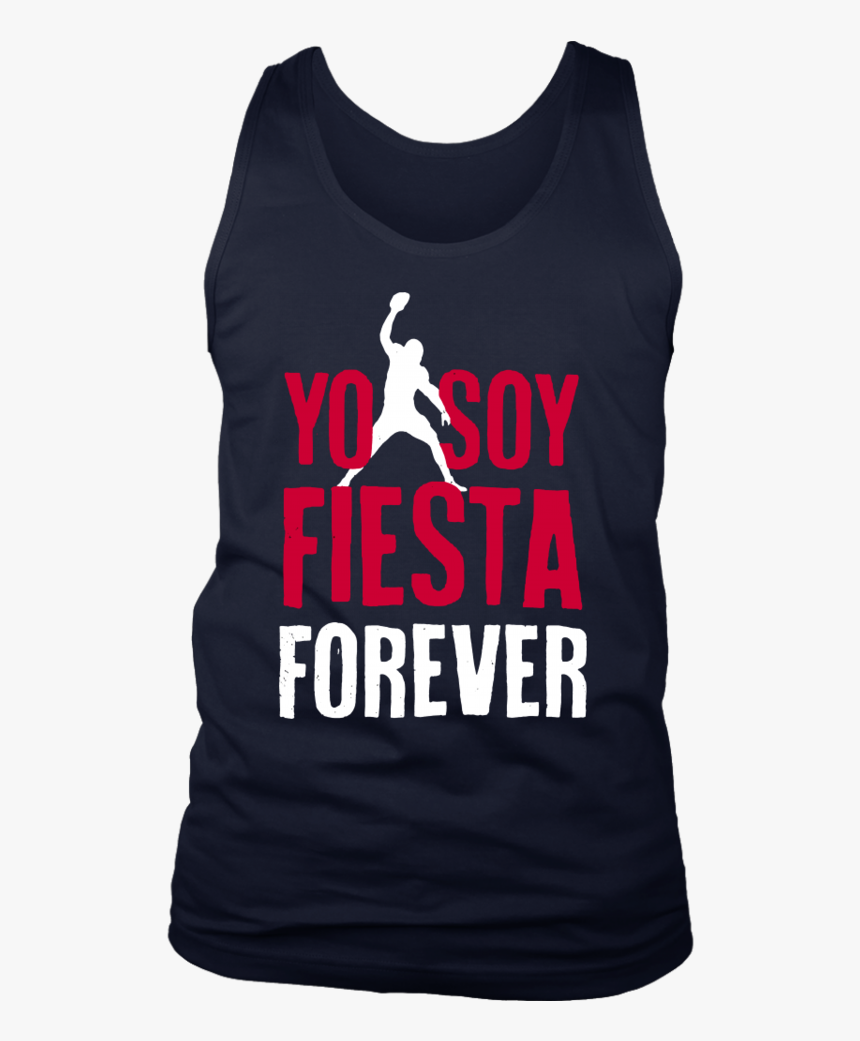 Yo Soy Fiesta Forever Shirt Rob Gronkowski - Active Tank, HD Png Download