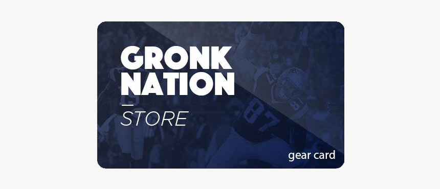 Gronk Nation Gear Card - Graphic Design, HD Png Download