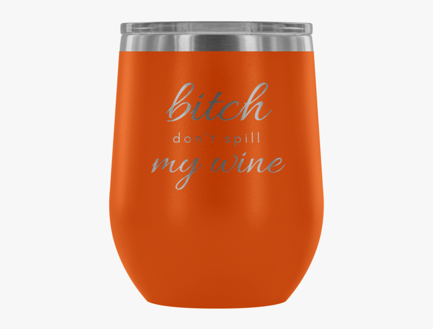 Don T Spill My - Tumbler, HD Png Download